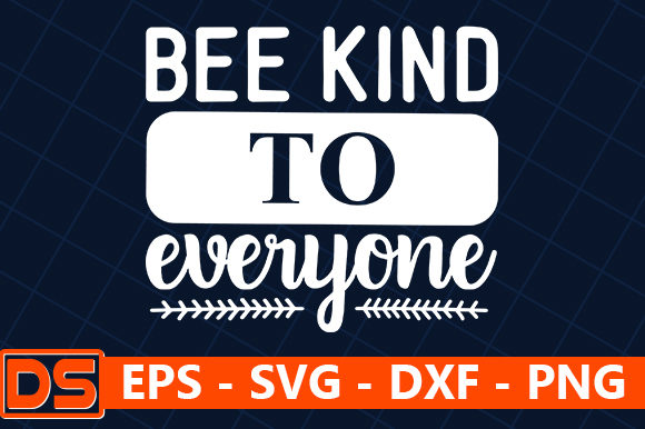 Bee Kind to Everyone