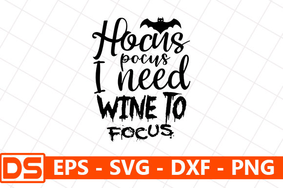 Hocus Pocus I Need Wine to Focus Graphics and Crafts