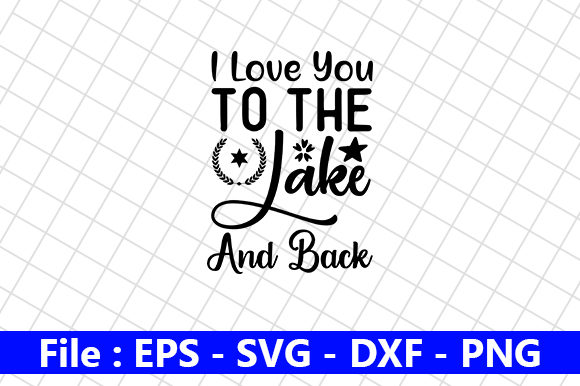 I Love You to the Lake and Back