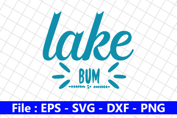 Lake Bum: Graphics for Crafts and Creative Marketing