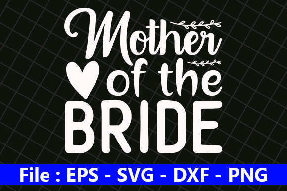 Mother of the Bride Graphics & Crafts